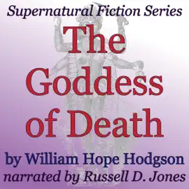 The Goddess of Death: Supernatural Fiction Series (Unabridged)