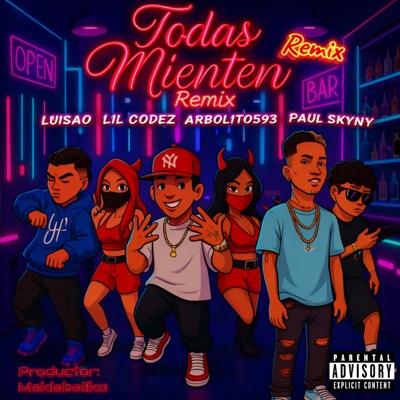 Todas Mienten (Remix) [feat. Tony Maker] - Single