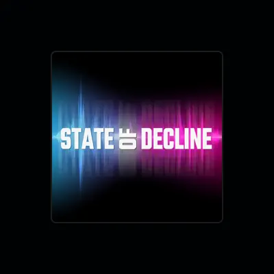 Listen to State of Decline, watch music videos, read bio, see tour dates & more!