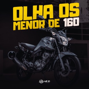 Olha os Menor de 160
