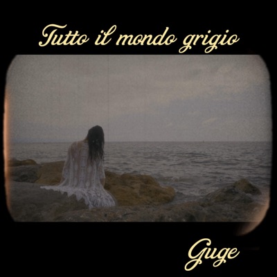 Tutto il mondo grigio - Single