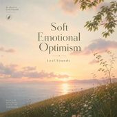 Soft Emotional Optimism
