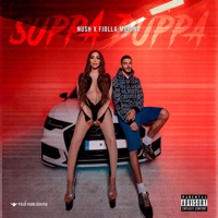 SUPPA DUPPA - Single - Nush & Fjolla Morina