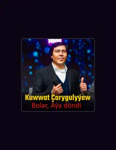 Dengarkan Kuwwat Çarygulyýew, tonton video musik, baca bio, lihat tanggal tur & lainnya!
