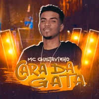 Cara da Gata - Single - MC Gustavinho