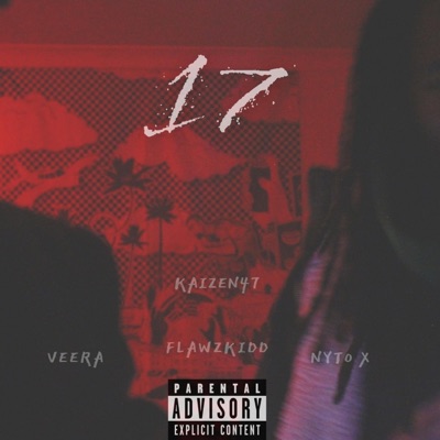17' (feat. Flawzkidd & Nyto X) - Single