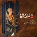 I Have A Heart
