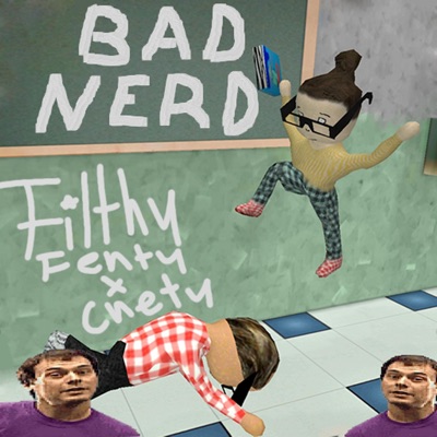 Bad Nerd (feat. FilthyFenty) - Single
