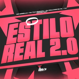 O Estilo Real 2.0 DJ TLK Original, Mc Dobella, DJ SALLIVAN DA ZL & DJ MENOR RW7