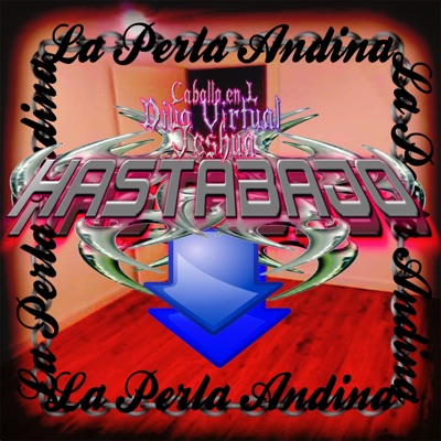 HASTABAJO (feat. Jeshua & Caballo en L) - Single