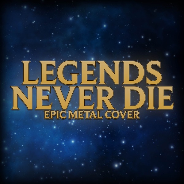 Legends Never Die (Epic Metal Cover)
