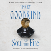Soul of the Fire: Sword of Truth, Book 5 (Unabridged)