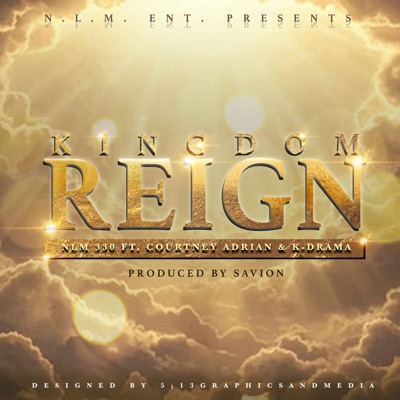 Kingdom Reign (feat. K-Drama & Courtney Adrian) - Single