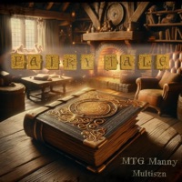 Fairy Tale (feat. Multiszn) - Single - MTG MANNY