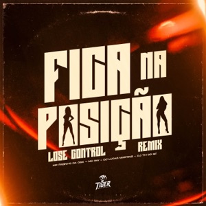 FICA NA POSIÇÃO (feat. Mc Gw)