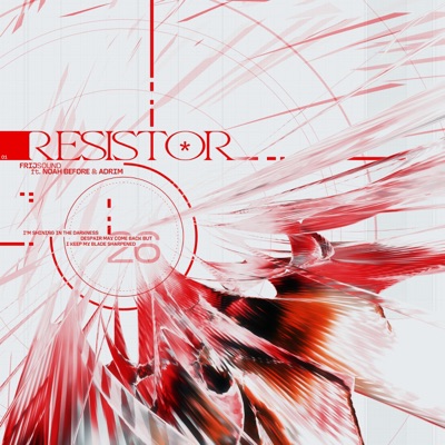 RESISTOR (feat. Noah Before & Adrim) - Single