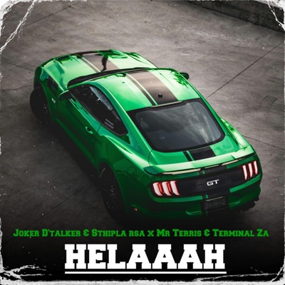 Helaaah (feat. Sthipla rsa, Mondro sa & Mr Terris) - Single