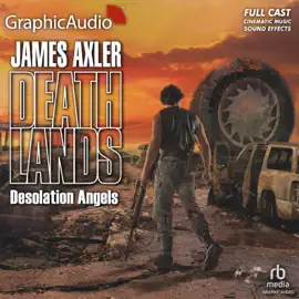 Desolation Angels [Dramatized Adaptation] (Deathlands)