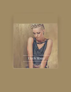 Eden Mary을(를) 듣고, 뮤직 비디오를 보고, 약력을 읽고, 투어 일정 등을 확인하세요!