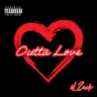 Outta Love - Single - 4L Zack