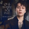 Quá Nhiều Nỗi Đau (Remix) - Single