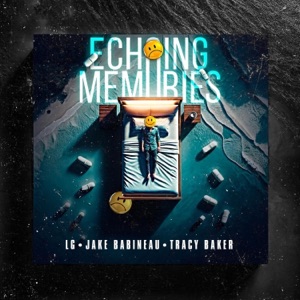 Echoing Memories (feat. Jake Babineau & Tracy Baker) [Radio Edit]