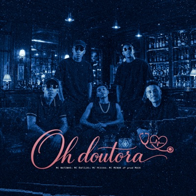 Oh Doutora (feat. Mc Natinho) - Single
