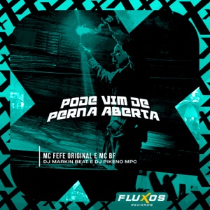 Pode Vim de Perna Aberta