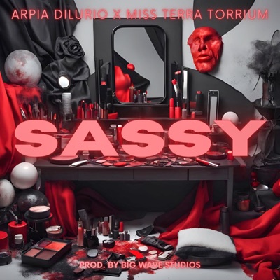 Sassy (feat. Arpia Dilurio) - Single