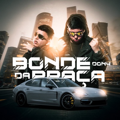 Bonde da Praça - Single