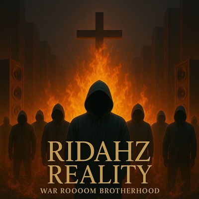 RIDAHZ REALITY: War Roooom Brotherhood (The 4th Installment)