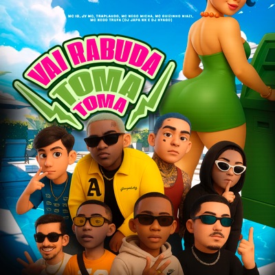 Vai Rabuda Toma Toma (feat. MC Nego Micha, Mc guizinho niazi, Nego Trufa & DJ Japa NK) - Single