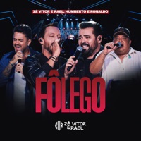 Fôlego (Ao Vivo) - Single - Zé Vitor & Rael & Humberto & Ronaldo