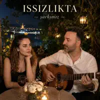 Issizlikta — Ergin & Dilan