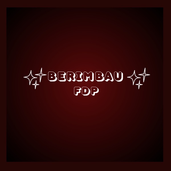 Berimbau Fdp (feat. MC Flavinho & MC Gaagaah)