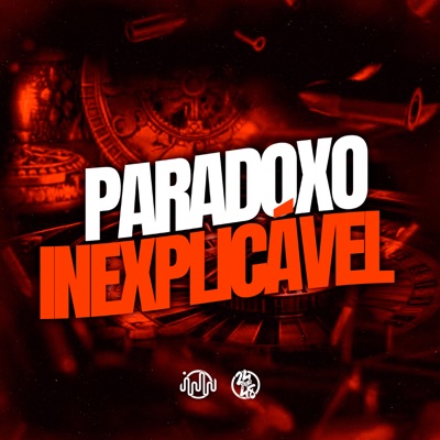 Paradoxo Inexplicável (feat. Mc Vuk Vuk) - Single