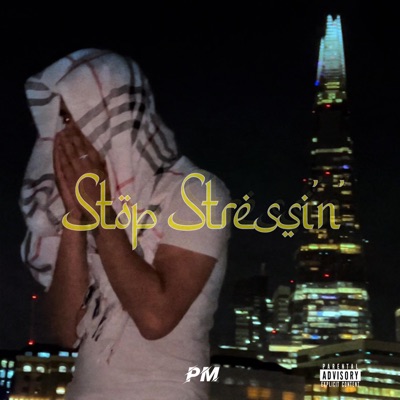 Stop Stressin - Single