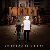El Mickey - Single - Los Escoltas De La Sierra
