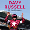 My Autobiography - Davy Russell & Donn McClean