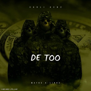 De Too (feat. Matos Mc K-Libre & One Xmoke)