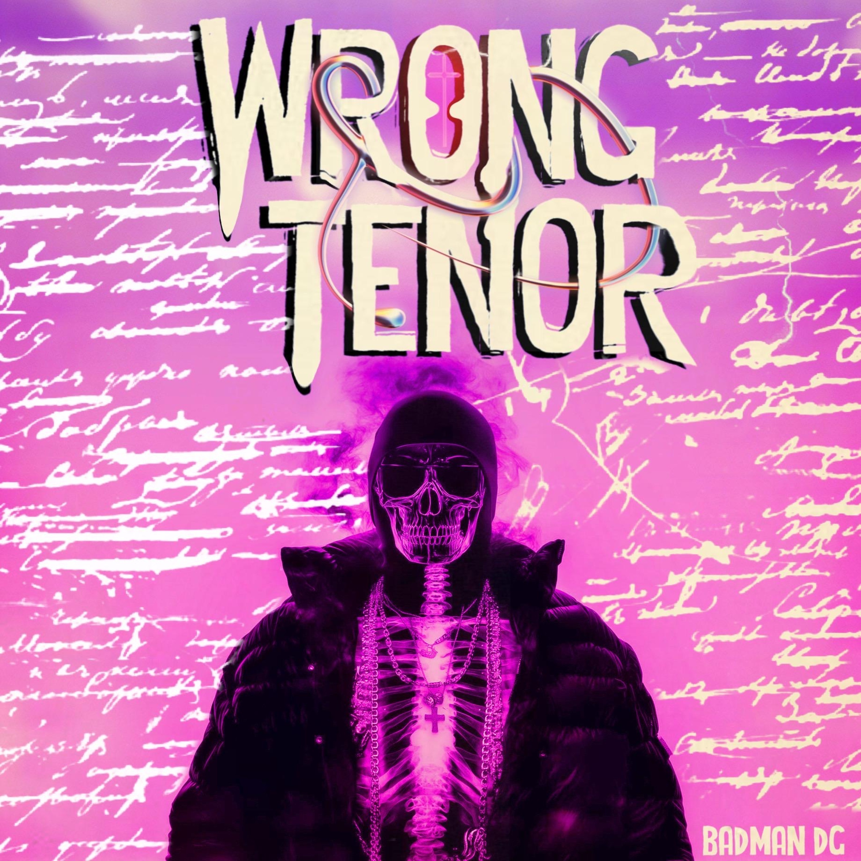 Badman DG - Wrong Tenor