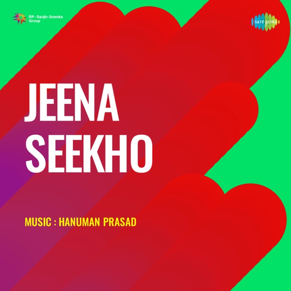 Jeena Seekho (Original Motion Picture Soundtrack) - EP