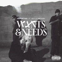 Wants & Needs (feat. Sica & Just Hush) - Single - Kris Delano