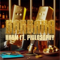 Barbara (feat. Philosophy) - Single - HARM