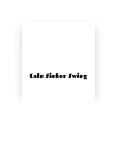 收听 Calm Sinker Swing、观看音乐视频、阅读小传、查看巡演日期等 ！