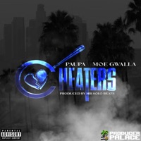 Cheaters (feat. Moe Gwalla) - Single - Paupa