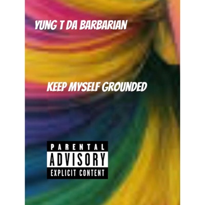 Keep Myself Grounded - Single