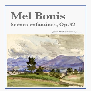 Mel Bonis: Scènes enfantines, Op. 92