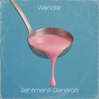 Sentimenti Generati - Wender
