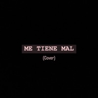 Me Tiene Mal - Single - Niocabi
